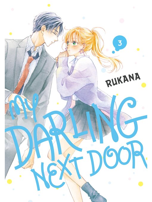 Title details for My Darling Next Door, Volume 3 by Rukana - Available